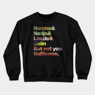 Not You Guillermo - Fullcolor Crewneck Sweatshirt